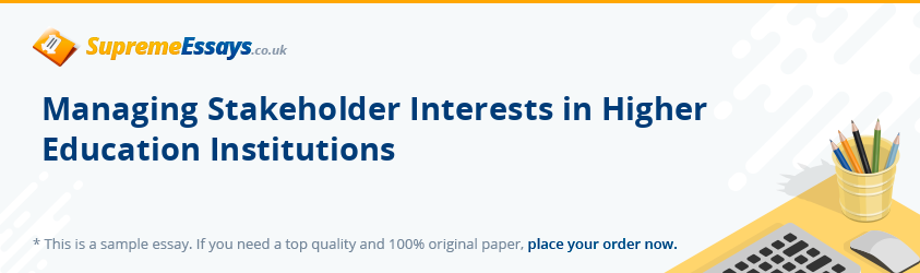 Managing Stakeholder Interests in Higher Education Institutions