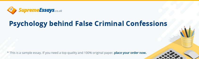 Psychology behind False Criminal Confessions