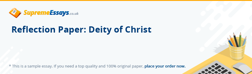 Reflection Paper: Deity of Christ