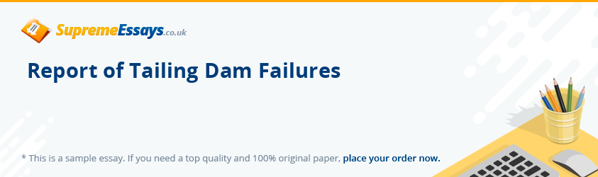 Report of Tailing Dam Failures