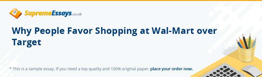 Why People Favor Shopping at Wal-Mart over Target