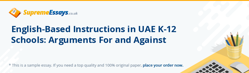 English-Based Instructions in UAE K-12 Schools: Arguments For and Against