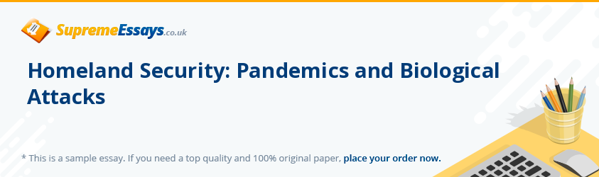 Homeland Security: Pandemics and Biological Attacks