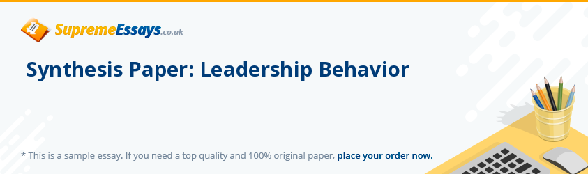 Synthesis Paper: Leadership Behavior